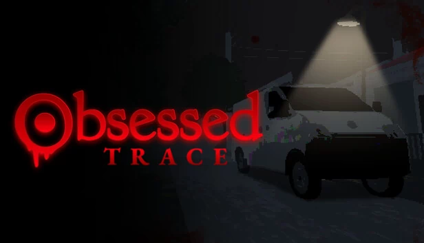 痴迷：追踪（Obsessed : Trace） 游戏封面