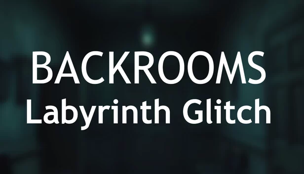 后室：迷宫故障（Backrooms: Labyrinth Glitch） 游戏封面