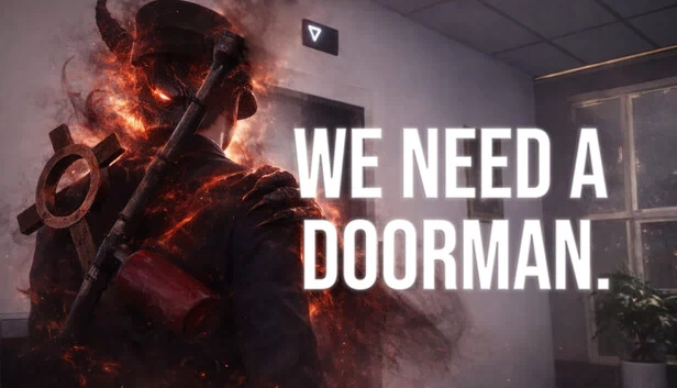 我们需要一名门卫。（We need a doorman.） 游戏封面