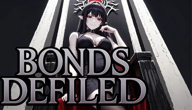 被玷污的羁绊（Bonds Defiled） 游戏封面