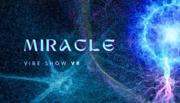 奇迹氛围秀 VR（Miracle Vibe Show VR） 游戏封面