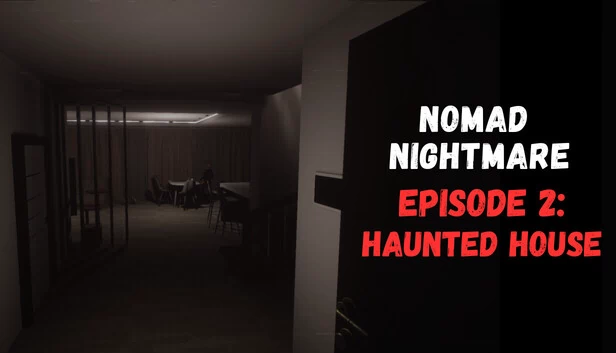 流浪者噩梦 - 第2章：鬼屋（Nomad Nightmare - Episode 2: Haunted House） 游戏封面