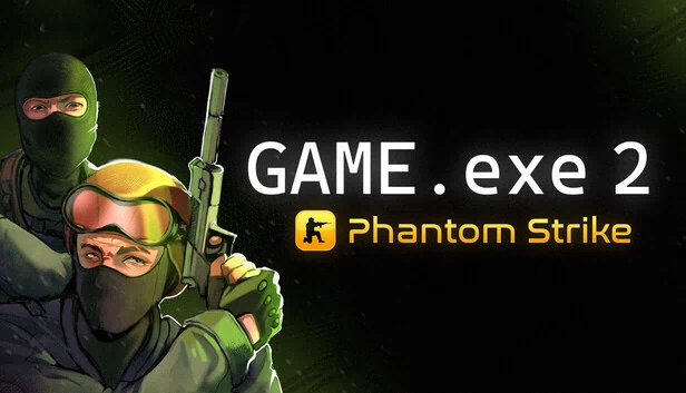 GAME.exe 2 - Phantom Strike 游戏封面