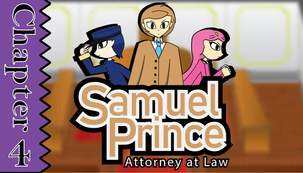 萨缪尔·普林斯:律师 第四章(Samuel Prince Attorney at Law Chapter 4) 游戏封面