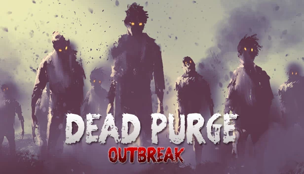 死亡清除：爆发（Dead Purge: Outbreak） 游戏封面