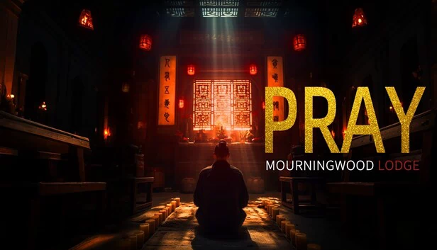 哀木小屋：祈祷（Mourningwood Lodge:Pray） 游戏封面