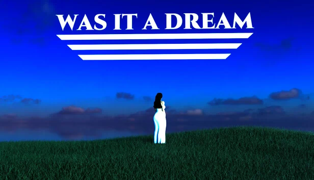曾是一场梦 - 第一章（Was It A Dream - Act 1） 游戏封面