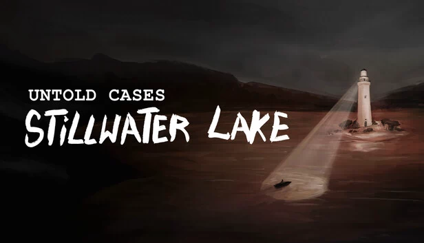 未解之谜：静水湖（Untold Cases - Stillwater Lake） 游戏封面