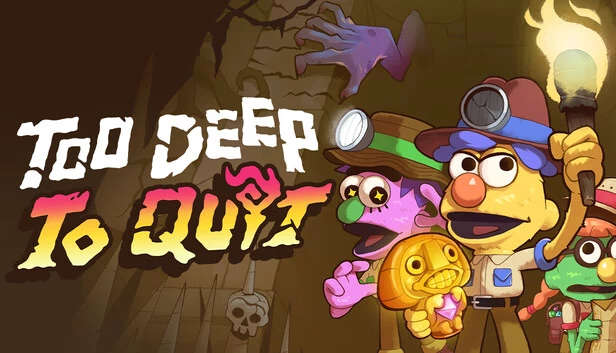 Too Deep To Quit 游戏封面