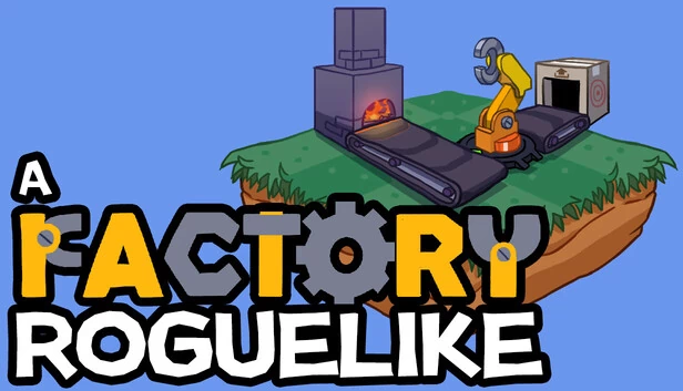 工厂类 Roguelike（A Factory Roguelike） 游戏封面