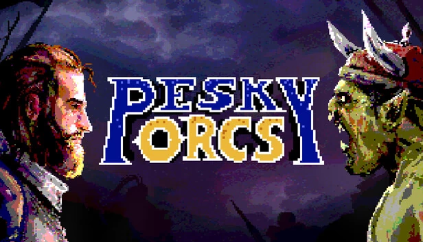 讨厌的兽人！（PESKY ORCS!） 游戏封面