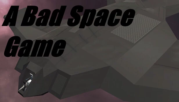 一个糟糕的太空游戏（A Bad Space Game） 游戏封面