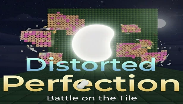 扭曲的完美：瓷砖之战（Distorted Perfection: Battle on the Tile） 游戏封面