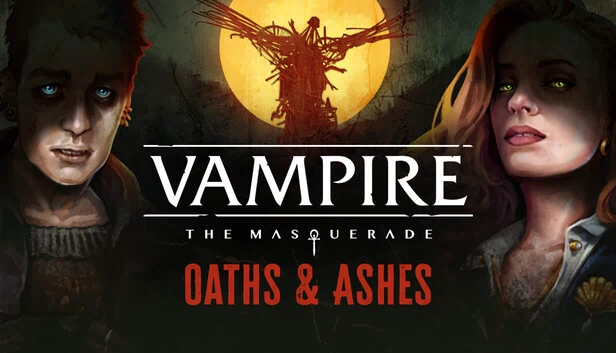 吸血鬼：避世血族 - 誓言与灰烬（Vampire: The Masquerade - Oaths & Ashes） 游戏封面