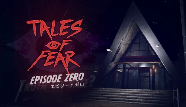 恐惧传说 - 零章（Tales of Fear - Episode Zero） 游戏封面
