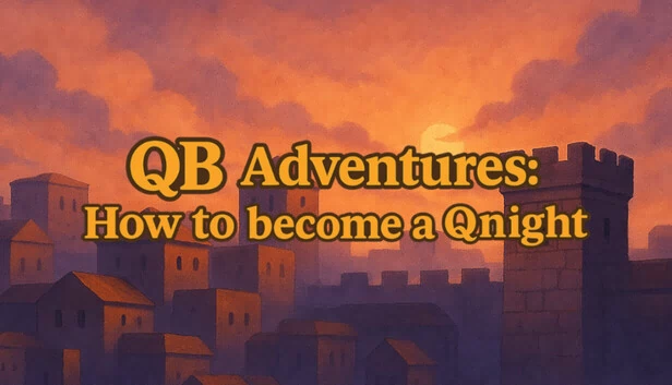 QB冒险：如何成为Q骑士（QB Adventures: How to become a Qnight） 游戏封面