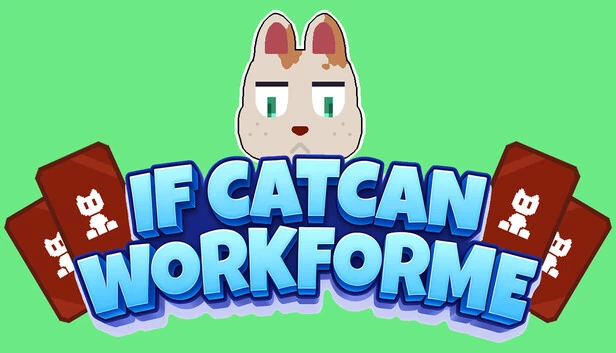 如果对我有效(IFCATWORKFORME) 游戏封面