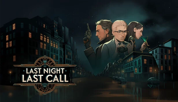 最后之夜 最后一杯（Last Night Last Call） 游戏封面