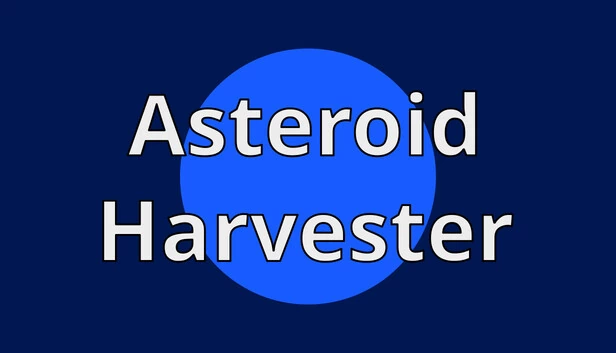 小行星采集器(Asteroid Harvester) 游戏封面