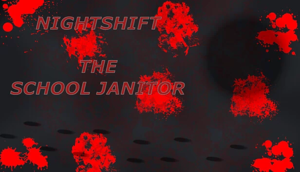 夜班 - 学校管理员（Nightshift - The School Janitor） 游戏封面