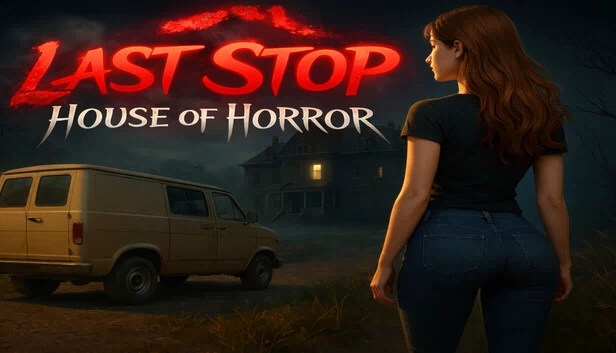 最后一站：恐怖之家（Last Stop House of Horror） 游戏封面