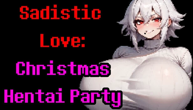 Sadistic Love：圣诞Hentai派对（Sadistic Love: Christmas Hentai Party） 游戏封面