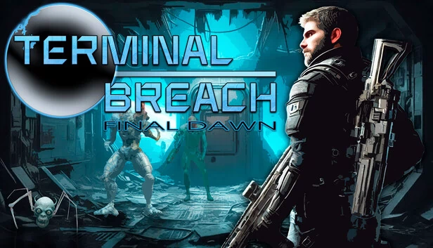 终端突破：最终黎明（Terminal Breach: Final Dawn） 游戏封面