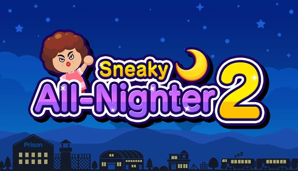 潜行通宵者 2（Sneaky All-Nighter 2） 游戏封面