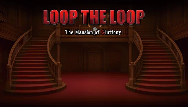 LOOP THE LOOP 暴食之宅（LOOP THE LOOP The Mansion of Gluttony） 游戏封面