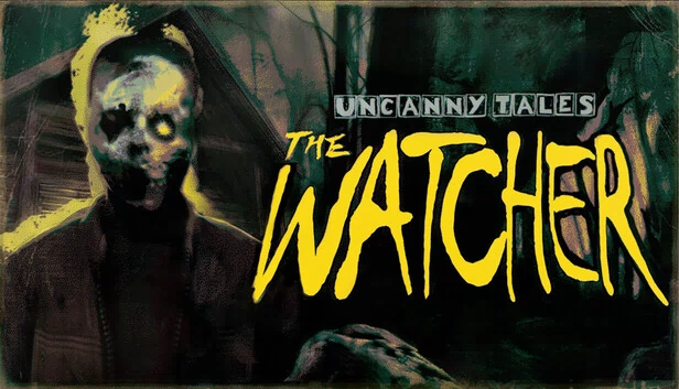 怪诞故事：观察者（Uncanny Tales: The Watcher） 游戏封面