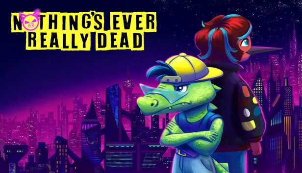 万物皆未真正消逝（Nothing's Ever Really Dead） 游戏封面