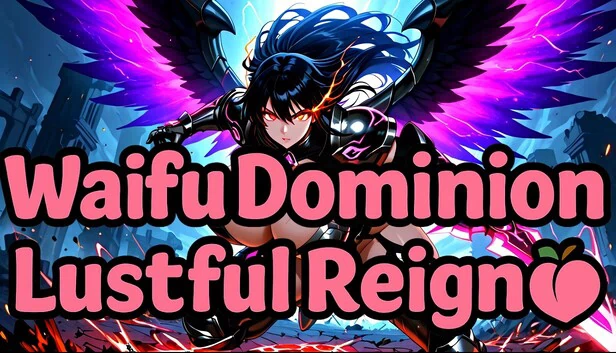 Waifu Dominion: Lustful Reign 游戏封面