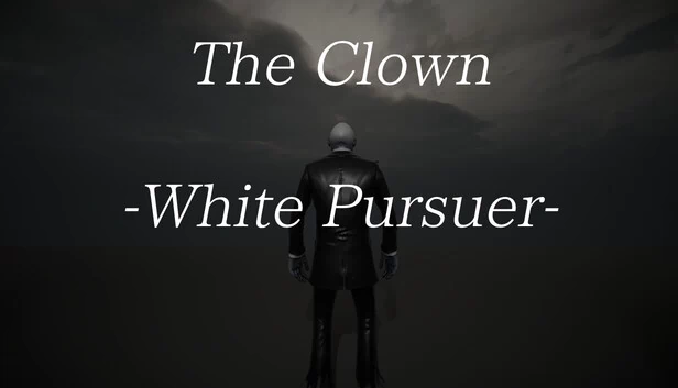 小丑 -白色追踪者-（The Clown -White Pursuer-） 游戏封面