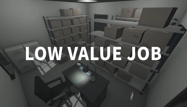 低价值工作（LOW VALUE JOB） 游戏封面