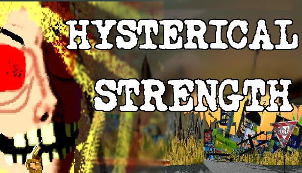 歇斯底里之力(Hysterical Strength) 游戏封面