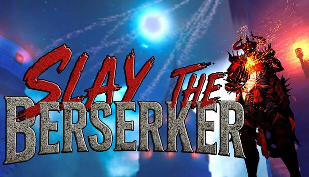 斩杀狂战士（Slay The Berserker） 游戏封面