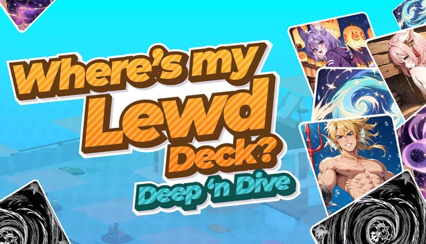我的色卡在哪？深潜（Where’s My Lewd Deck? Deep ’n Dive） 游戏封面