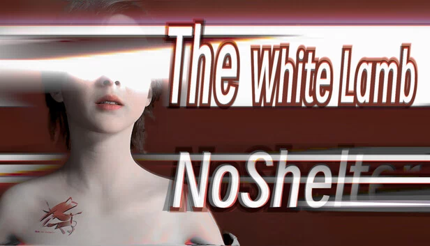 白羔羊：无处栖身（The White Lamb: No Shelter） 游戏封面