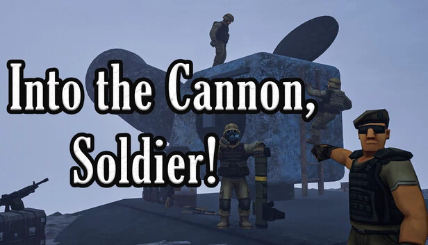 进入大炮，士兵！（Into the Cannon, Soldier!） 游戏封面