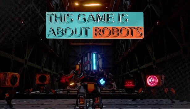 This Game is About Robots 游戏封面