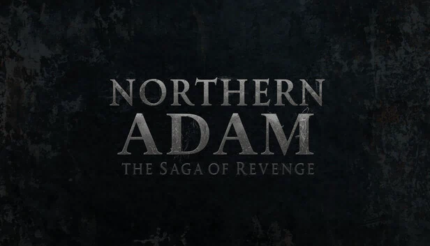 北方亚当：复仇传奇（Northern Adam: The Saga of Revenge） 游戏封面