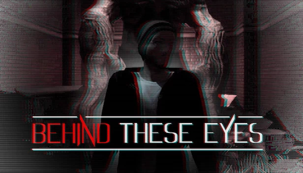 在这双眼睛背后：短篇恐怖故事（BEHIND THESE EYES: A Short Horror Story） 游戏封面
