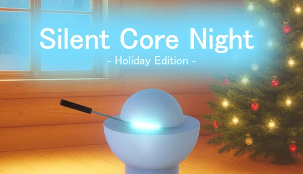 寂静核心之夜 – 假日版（Silent Core Night – Holiday Edition） 游戏封面