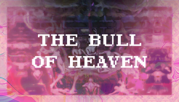 天堂之牛（The Bull Of Heaven） 游戏封面