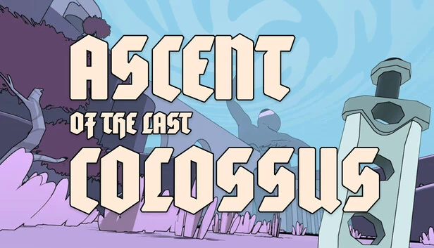 最后的巨像崛起（Ascent of the Last Colossus） 游戏封面
