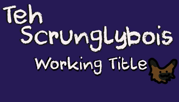 Teh Scrunglybois: Working Title 游戏封面