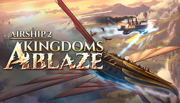 飞艇2：王国燃烧（Airship 2: Kingdoms Ablaze） 游戏封面