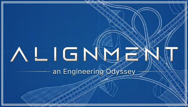 校准：工程奥德赛（ALIGNMENT : An Engineering Odyssey） 游戏封面