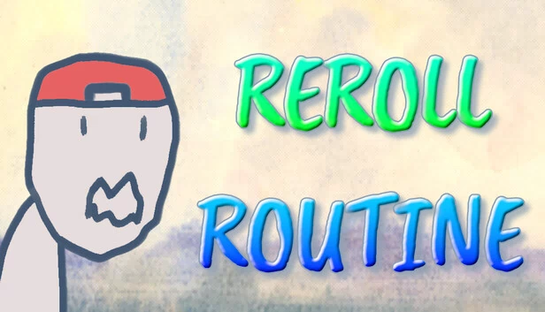重随日常（Reroll Routine） 游戏封面