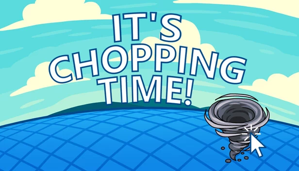 砍树时间到！（It's Chopping Time!） 游戏封面